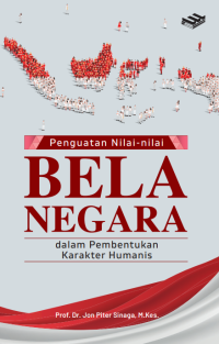 Image of Penguatan Nilai-nilai Bela Negara: Dalam pembentukan karakter humanis