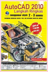 AutoCad 2010 - Langkah Ringkas Menggambar Objek 2+3 Dimensi