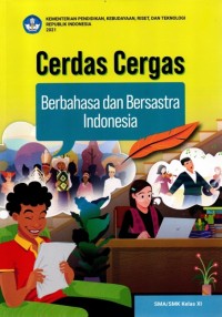Cerdas Cergas Berbahasa dan Bersastra Indonesia SMK Kelas XI