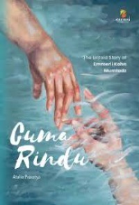 Cuma Rindu The Untold Story Of Emmeril Kahn Mumtadz