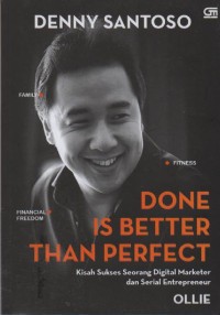 Done Is Better Than Perfect: Kisah Sukses Seorang Digital