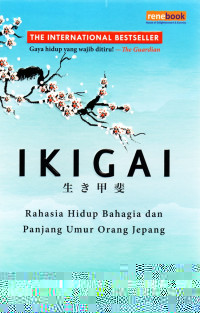 Image of IKIGAI: Rahasia hidup bahagia dan panjang umur orang Jepang