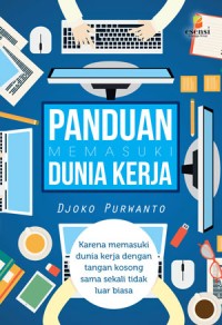Panduan Memasuki Dunia Kerja