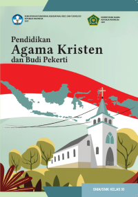 Pendidikan Agama Keristen dan Budi Pekerti SMK Kelas XI