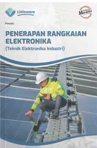 Penerapan Rangkaian Elektronika (Teknik Elektronika Industri)