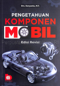 Pengetahuan Komponen Mobil (ed.Revisi)