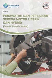 Perawatan dan Perbaikan Sepeda Motor Listrik dan Hybrid