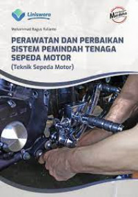 Perawatan dan Perbaikan Sistem Pemindahan Tenaga Sepeda Motor