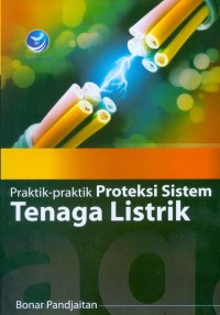 Praktik-praktik Proteksi Sistem Tenaga Listrik