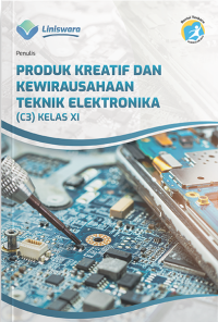 Produk Kreatif dan Kewirausahaan Teknik Elektronika Kelas XI
