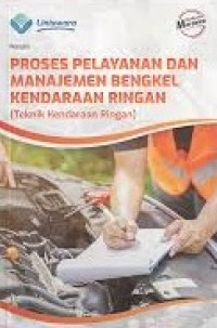 Proses Pelayanan Manajemen Bengkel Kendaraan Ringan