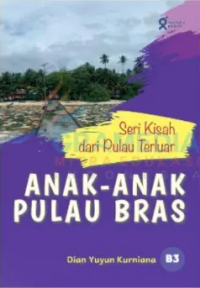 Image of Seri Kisah dari Pulau Terluar: Anak-anak Pulau Bras