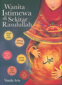 Wanita Istimewa di sekitar Rasulullah