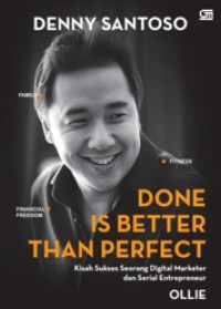 Done Is Better Than Perfect: Kisah Sukses Seorang Digital