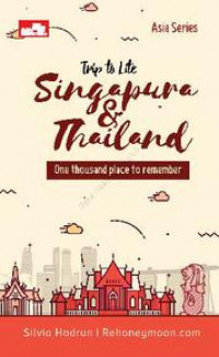 Trip To Lite Singapore & Thailand